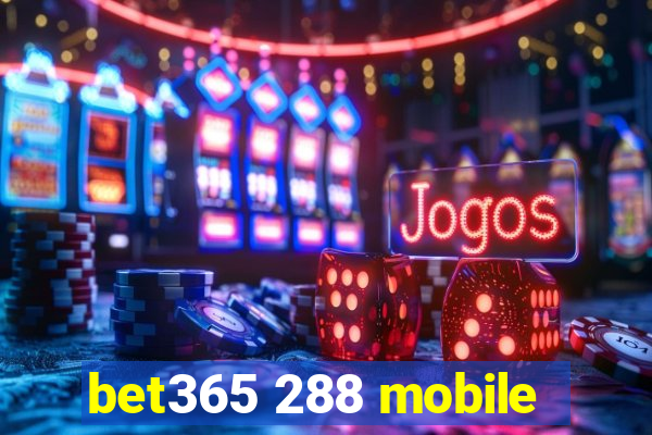 bet365 288 mobile